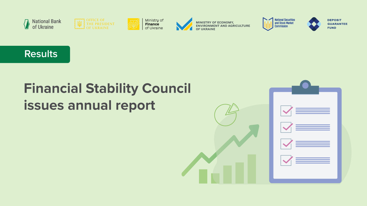 Overcoming Challenges of russia’s Full-Scale Armed Aggression against Ukraine Remained Financial Stability Council’s Focus over Past 12 Months
