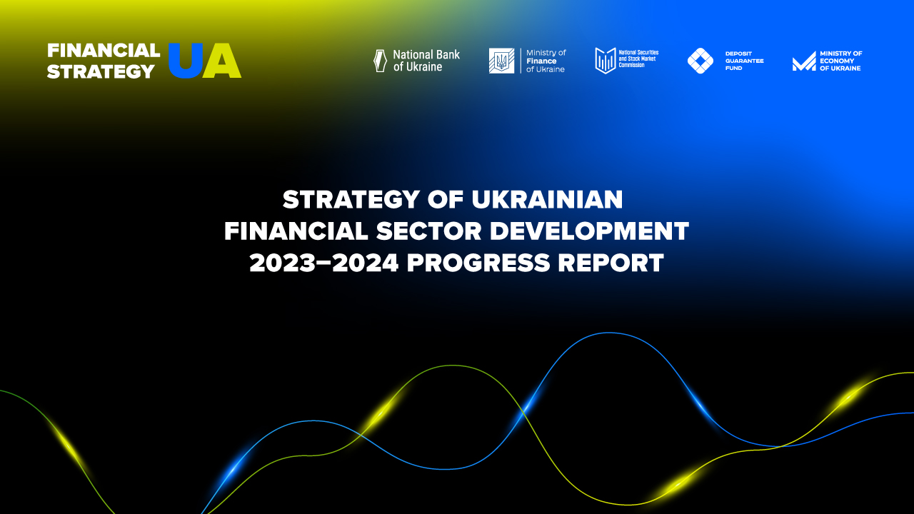 Maintaining Macroeconomic and Financial Stability: Regulators Report on Implementation of Ukrainian Financial Sector Development Strategy